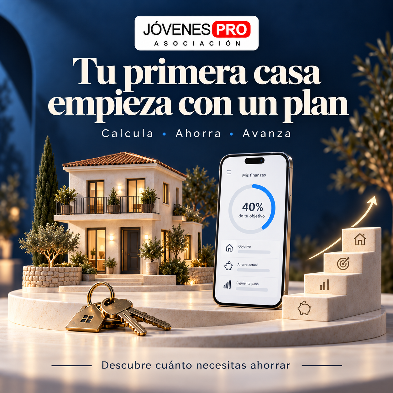 Tu primera casa empieza con un plan. Calcula, ahorra y avanza con Jóvenes Pro Finanzas.